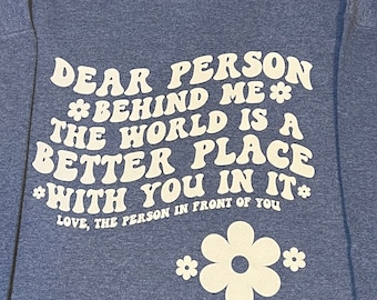 Dear Person  Behind Me, Sweater With Words On Back To The Person Behind me sweater