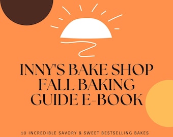Inny's Bake Shop Fall Baking Guide E-Cookbook - Diabetic Friendly Bakery Recipes Made Easy - Sugar Free - Gluten Free - Low Carb - PCOS