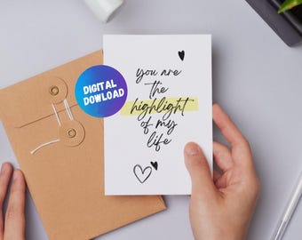 You Are the Highlight of My Life Card | Printable Pun Card | Digital Greeting Card | INSTANT Download | Blank Inside