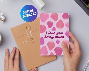 I Love You Berry Much Card | Cute Strawberry Love Card | Printable Digital Card for Him or Her | Funny Romantic Pun Card | INSTANT Download