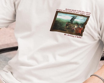 Saint Anthony of Padua T-Shirt: Inspirational Catholic Quote