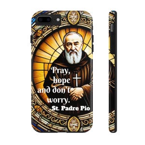 St. Padre Pio Tough Phone Case - Inspirational Quote, Gift for Spiritual Friends, Religious Phone Accessory, Unique Design