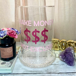 Make Money not  Excuses Clear Money Jar for Cash and Coins – Clear Piggy Bank - Gift Ideas. Money Saving.