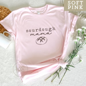 Sourdough Shirt, Sourdough Mama Tshirt, Sourdough Starter Shirt, Funny Sour Dough Baking T-Shirt, Sourdough Gifts, Bread Baking Gift. bild 1