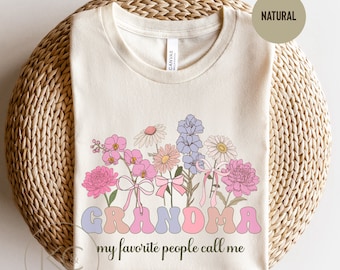 My Favorite People Call Me Grandma Shirt, Custom Name Grandma Tshirt, Personalized Grandmother Shirt, Gifts For Grandma Nana Gigi Mimi Oma.