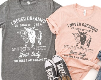 Funny Goat T-shirt, women’s goat tee, goat lover gift, obsessed with goats shirt, country girl tshirt, goat lady, homesteader gift tee.