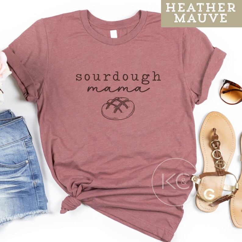Sourdough Shirt, Sourdough Mama Tshirt, Sourdough Starter Shirt, Funny Sour Dough Baking T-Shirt, Sourdough Gifts, Bread Baking Gift. bild 5