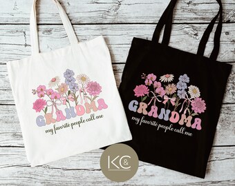 Grandma Flower Tote Bag, My Favorite People Call me, Birthday Gift, Mother’s Day Gift for Mom Grandmother, Tote for Nana Gigi Mimi MEEMAW.