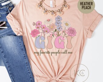 My Favorite People Call Me Gigi Shirt, Custom Name Grandma Tshirt, Personalized Grandmother Shirt, Gifts For Grandma Nana Gigi Mimi.