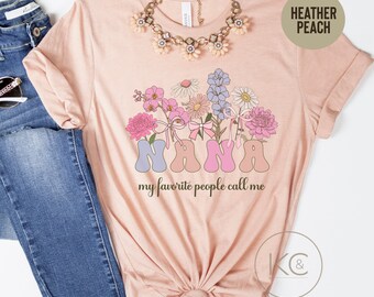 My Favorite People Call Me Nana Shirt, Custom Name Grandma Tshirt, Personalized Grandmother Shirt, Gifts For Grandma Nana Gigi Mimi.