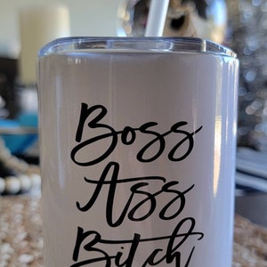 Boss A** B wine tumbler!