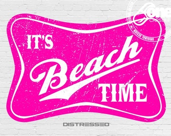 It's Beach Time PNG SVG | Distressed Beach Life Shirt Design (Digital Download)