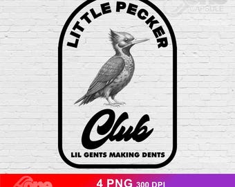 Little Pecker Club PNG | Adult Humor Sublimation (Instant Download)