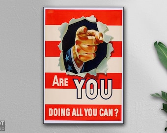Are You Doing All You Can ?  - U.S Army - War Propaganda Poster - On Paper or Canvas