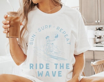 Sun Surf Repeat Shirt Ocean Inspired Style Surfer Girl Shirt Ride the Wave Beachy Shirt Retro Surf Shirt