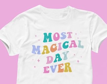 Most Magical Day Ever Shirt Theme Park T-Shirts Magical Shirts