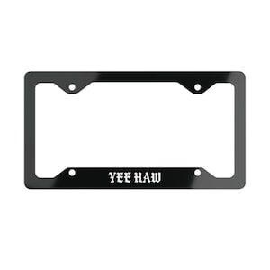 Goth Cowboy Metal License Plate Frame, Yee Haw, Licence Plate frame, Funny Car Accessories, Front License Plate Holder image 1