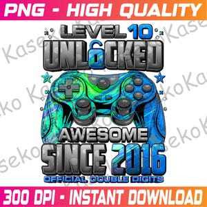 May include: A digital graphic featuring a video game controller with the text "LEVEL 10 UNLOCKED AWESOME SINCE 2016 OFFICIAL DOUBLE DIGITS". The controller is blue and green with a splatter design. The background is white.