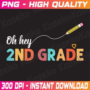 Oh Hey tweedegraads schattig team van de tweede klas terug naar school png, tweede leerjaar png, tweede leerjaar afdrukbare png, tweede leerjaar png, direct downloaden