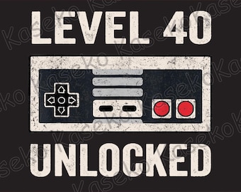 Level 40 Unlocked Png, Video Gamer 40th Birthday Png, Happy birthday Png, Birthday Boy Png, Birthday Gamer Png, Instant Download