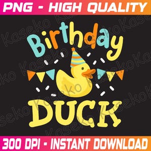 Geburtstag Ente Kinder Mädchen Jungen Gummiente Bday Party Familie Png, Geburtstag Ente Png, süßes Tier Png, alles Gute zum Geburtstag Png, Instant Download