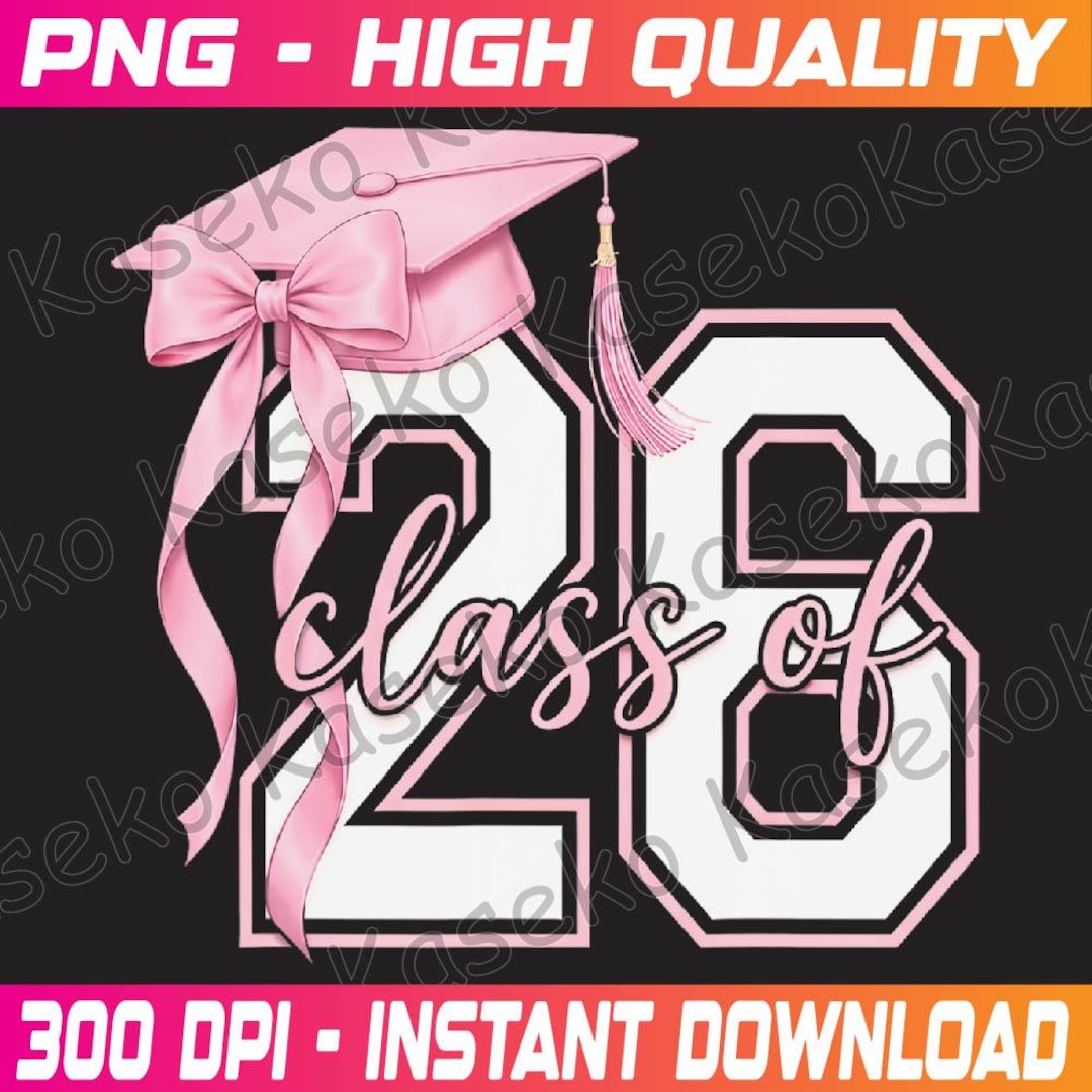 Coquette Bow Class of 2026 Senior 2026 Graduation Png, Coquette Pink ...