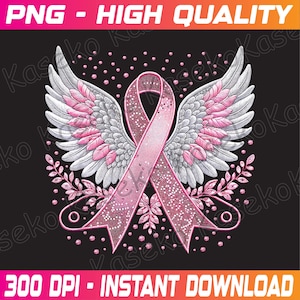 May include: A pink ribbon with white and pink angel wings, surrounded by floral elements, on a black background. The image includes the text "PNG - HIGH QUALITY" and "300 DPI - INSTANT DOWNLOAD".