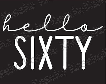 Hola sesenta, 60 años, ropa para fiesta de 60 cumpleaños, PNG, Hola sesenta, Cumpleaños, 60 cumpleaños, Est. 1965, 1966