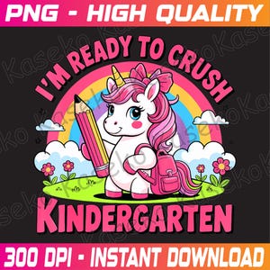 Back to School I&#39;m Ready To Crush Kindergarten Png, I&#39;m Ready To Crush Png, Back To School Png, Kindergarten Png Design, Instant Download
