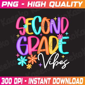 Preppy Second Grade Vibes Back to School 2nd Grade Png, Back to School Girl Design, First Day of School Png, 2nd Grade Png, Teacher Gift Png
