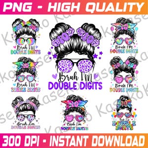 May include: A collection of digital designs featuring a woman's face with sunglasses and a messy bun hairstyle. Each design includes the phrase "Bruh I'm Double Digits" in various colors and fonts, suitable for birthday celebrations.