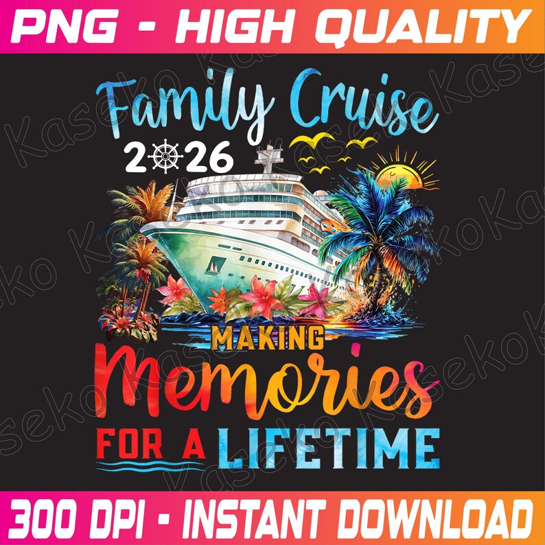 Family Cruise 2026 Making Memories for A Lifetime Png, Family Cruise ...