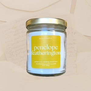 Smells Like Penelope Featherington Candle - Soy Wax Candle - Scented Candle - Pop Culture Candle - Candle Gift