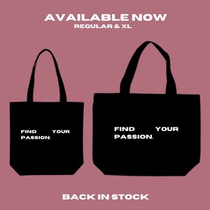 Find Your Passion. canvas tote