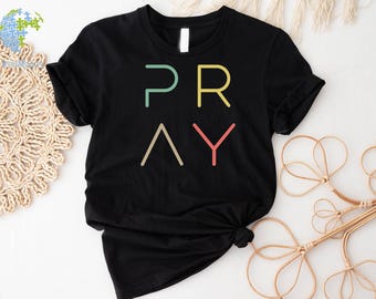 Pray Shirt | Christian Shirts | Prayer Shirt | Christian T-shirt | Cute Christian Shirts | Bible T-ShirtsPray Typewriter Font Shirt