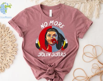 No More Stolen Sister Shirt, American Native Shirt, MMIW Shirt, Indigenous Red Hand, Wear Red For My Sister Shirt