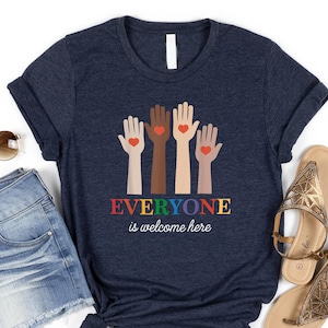 Idaho teacher shirt everyone is welcome here Shirt, inclusion and equality t shirt, protest and resist t shirt, idaho teacher t shirt