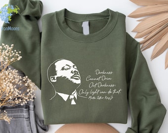 Martin Luther King Sweatshirt, Human Rights, BLM