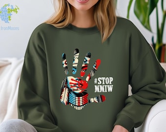 No More Stolen Sister Sweatshirt, American Native Shirt, MMIW Shirt, Indigenous Red Hand, Wear Red For My Sister Shirt