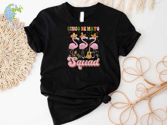 Cinco de Mayo Squad Shirt, Mexican Fiesta Shirt, Cinco De Mayo Shirt, Mexican Theme Shirt, Cinco De Mayo Mexican Party Shirt, Fiesta Crew