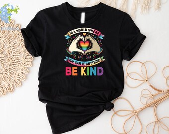 In A World Where You Can Be Anything Be Kind Shirt,Be Kind Rainbow Shirt,Be Kind Shirt,Language shirt,Kindness shirt,Watercolor Be Kind