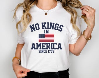 No Kings in America Shirt, Anti-Trump, Protest Shirt, Democracy Tee, Protest, Gift for Anti-MAGA, Patriotic Tee, Liberal Shirt, Political