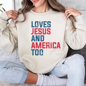 Retro USA Sweatshirt, She Loves Jesus And America Too, Womens USA Crewneck Sweatshirt, USA Shirt, America Sweatshirt, 4th of July Sweatshirt