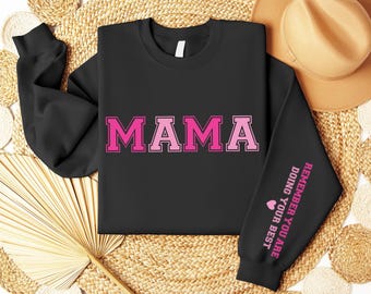 Motivational Mama Sweatshirt, Mom Gift