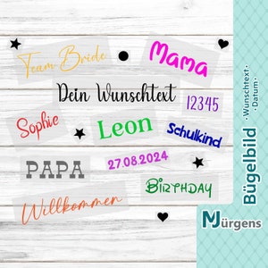 Könnte beinhalten: Ein Set Bügelbilder für Kleidung oder Stoff. Die Designs beinhalten die Wörter "Team Bride", "Mama", "Sophie", "Leon", "Schulkind", "Papa", "Willkommen", "Birthday" und "Dein Wunschtext". Außerdem gibt es Zahlen, Sterne und Herzen.