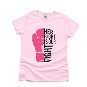 Women&#39;s Shirt: Her Fight Is Our Fight Breast Cancer Awareness Shirt