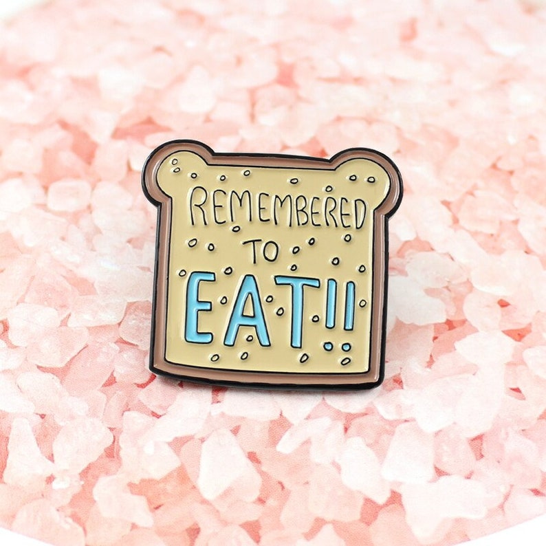 Toast, Bread, Eating, Memory, Cute, Remember Remembered To Eat Enamel Pin