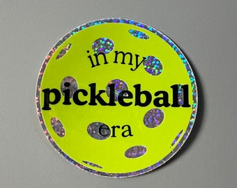 In My Pickleball Era Glitter Vinyl Sticker • Waterproof, UV Proof