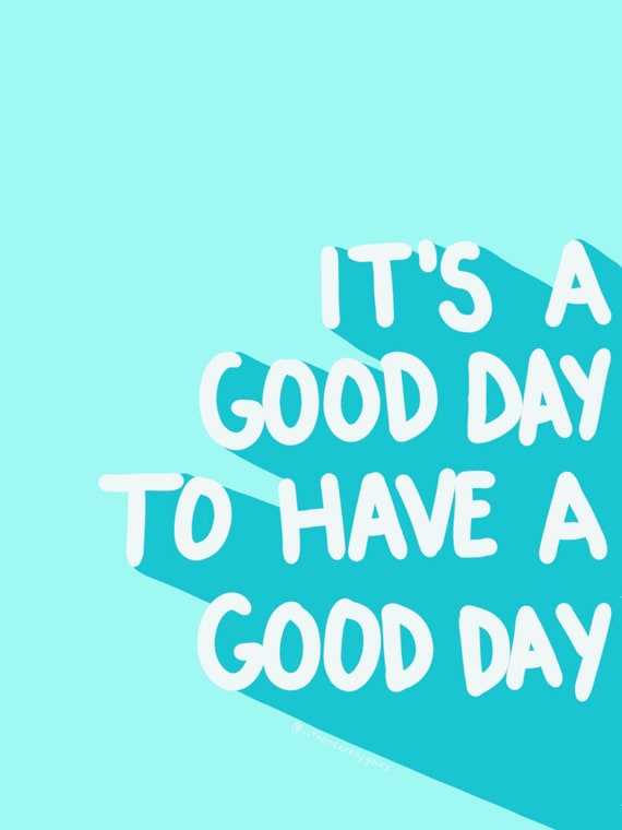 It 's a good day to have a good day Magnetic Fridge Magnet NEW in used look 