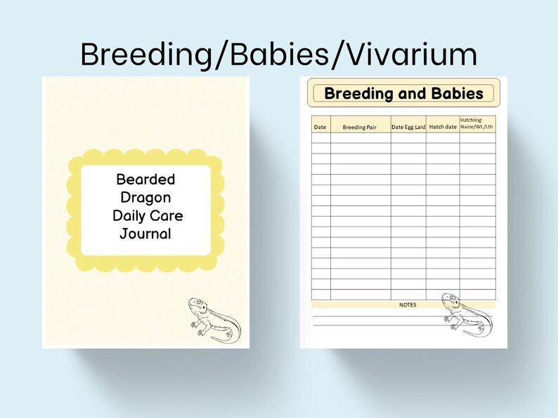 May include: A printable journal for tracking bearded dragon care, including a section for breeding and babies. The journal has a yellow border and a cartoon bearded dragon illustration.